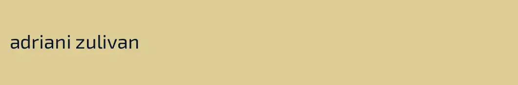 adriani zulivan